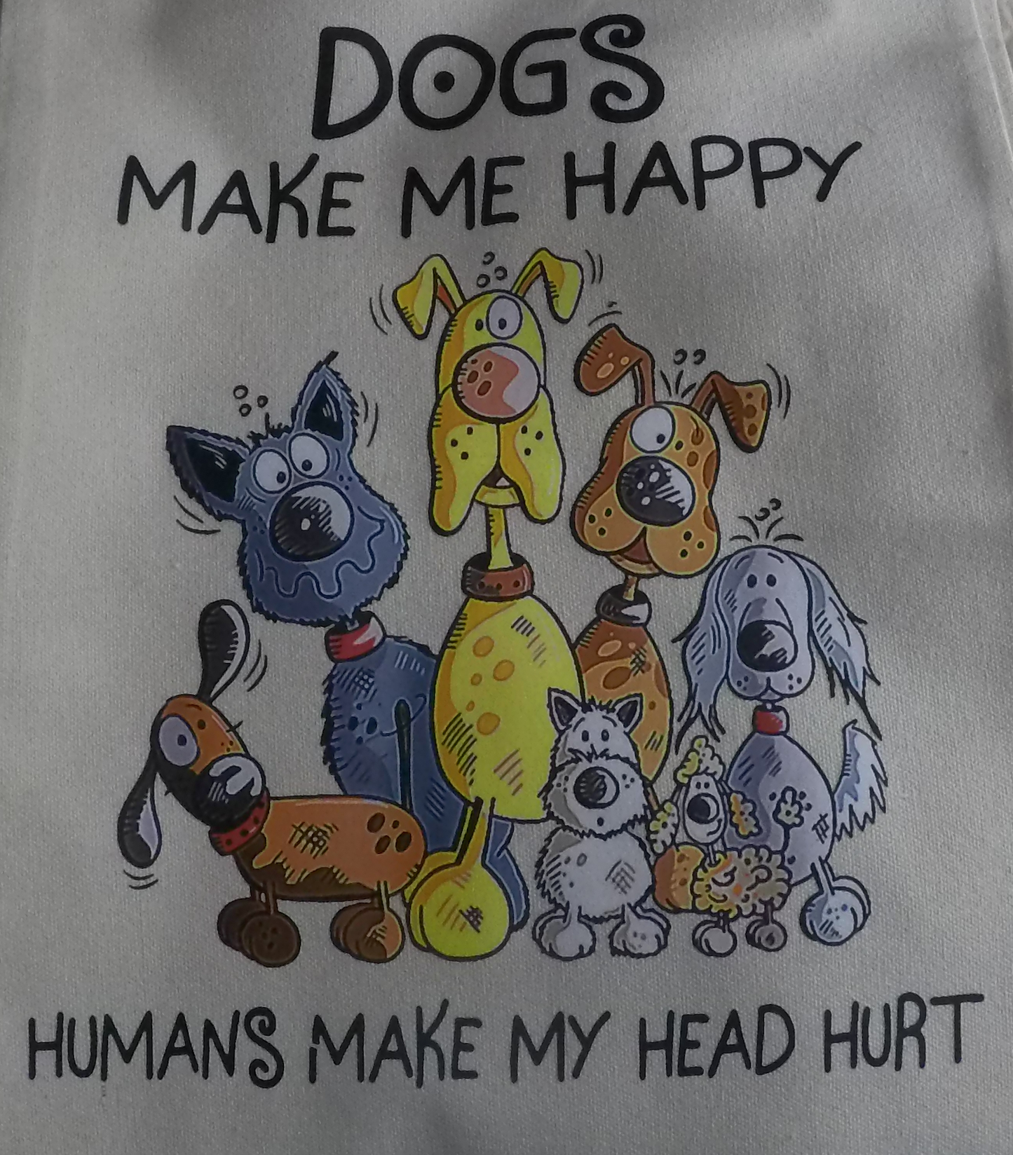 Dogs Make Me Happy Tote Bag
