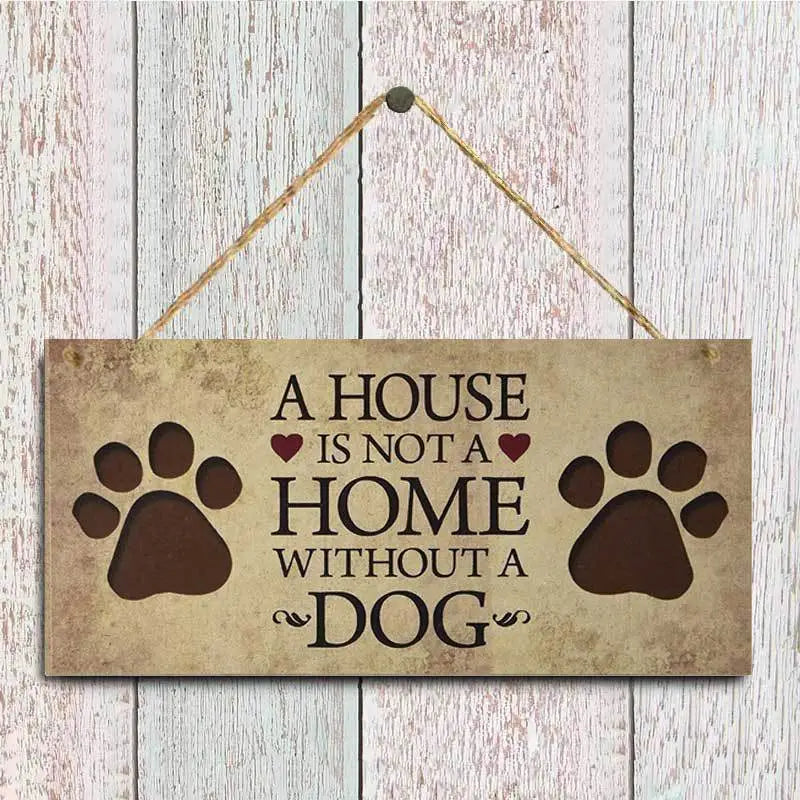 House Is Not A Home Wooden Dog Tag
