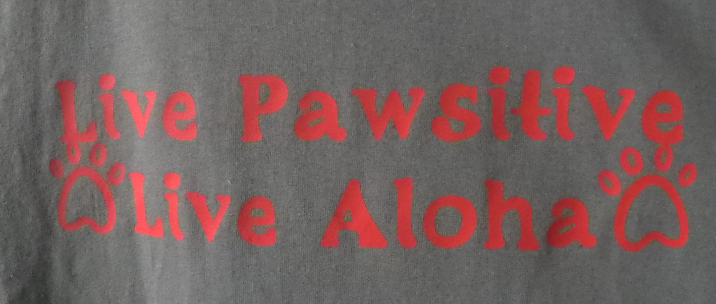 Live Pawsitive (Smoke) T-shirt