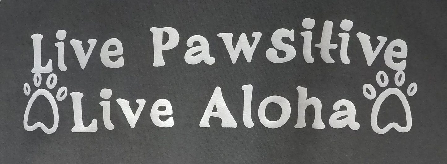 Live Pawsitive (Smoke) T-shirt