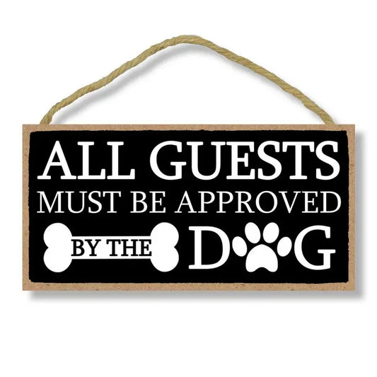 All Guests Must Be Approved Door Sign